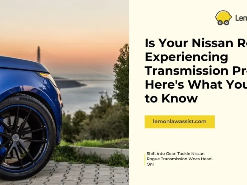 Nissan Rogue Transmission Problems: Here’s What You Need to Know