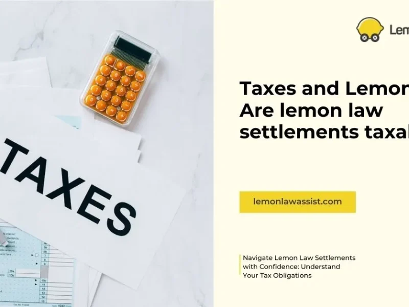 Taxes and Lemon Law: Are lemon law settlements taxable