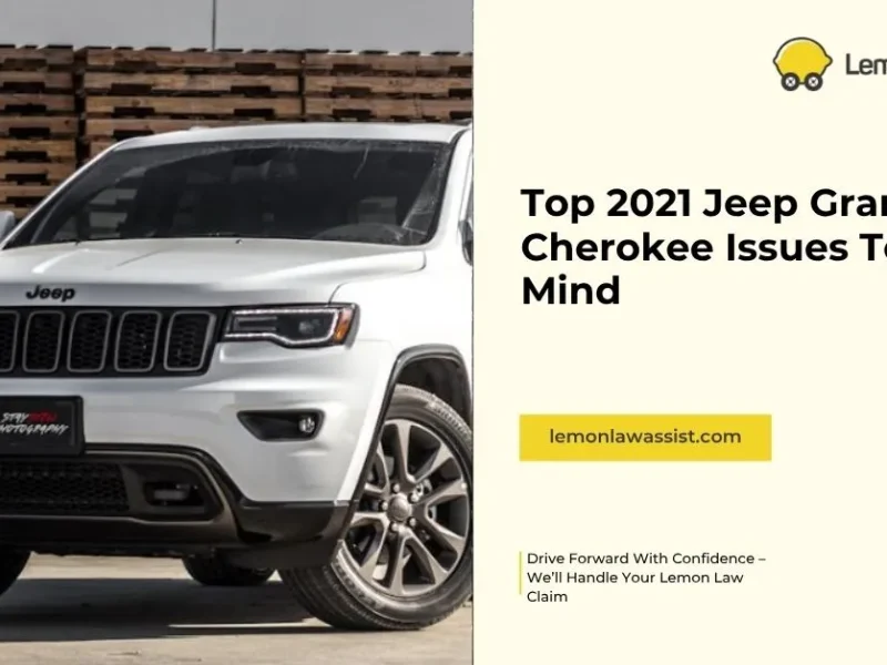 Top 2021 Jeep Grand Cherokee Issues To Keep In Mind