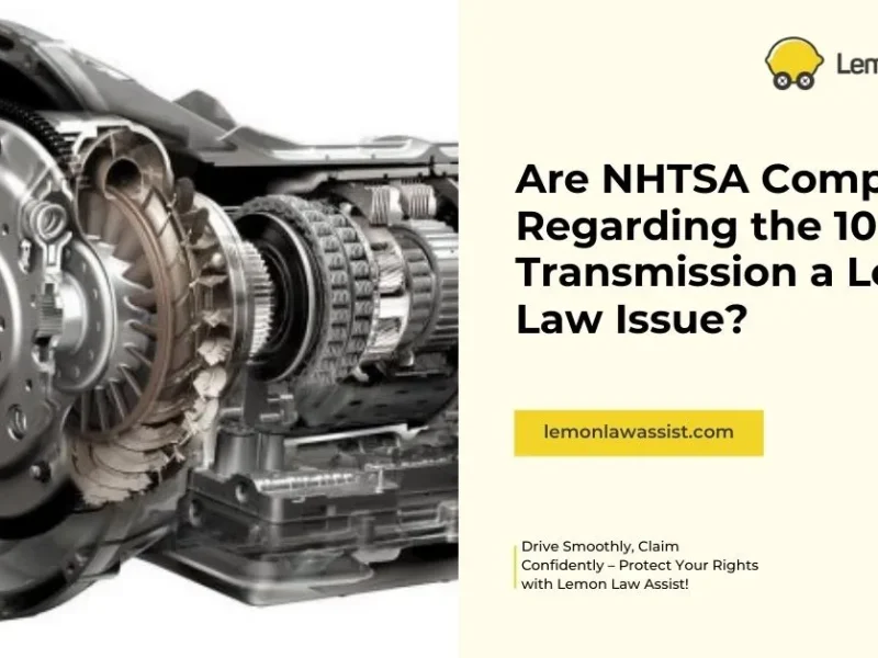 Are NHTSA Complaints Regarding the 10R80 Transmission a Lemon Law Issue?