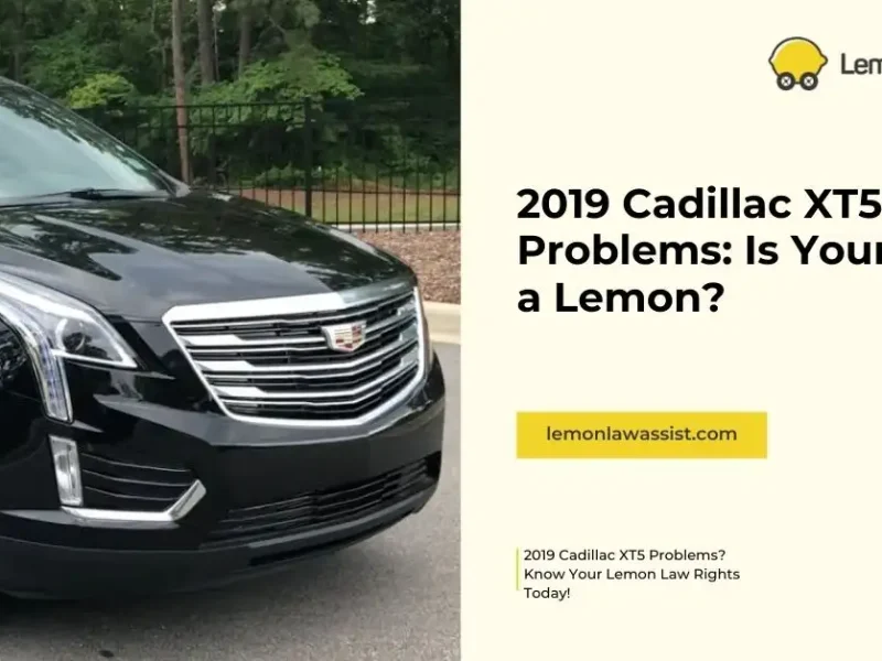2019 Cadillac XT5 Problems: Is Your Vehicle a Lemon?