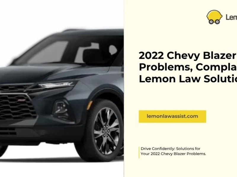 2022 Chevy Blazer Problems, Complaints and Lemon Law Solutions