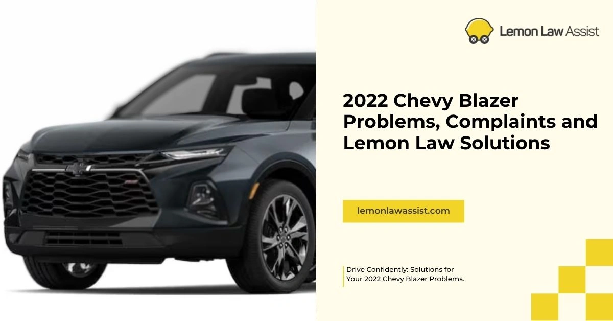 2022 Chevy Blazer Problems, Complaints and Lemon Law Solutions, lemonlawassist